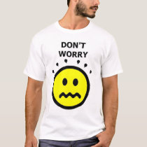 Don't Worry, Be Happy t-shirts