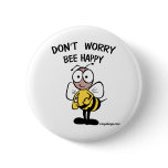 Don't Worry Bee Happy Buttons
