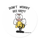 Don't Worry Bee Happy Round Sticker
