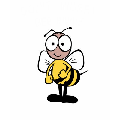 Don't Worry Bee Happy T-shirt by ironydesigns