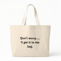 Don't worry.... I got it in the bag. by jaytaggie Don't worry.... I got it in the bag.