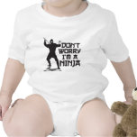 Don't Worry I'm A Ninja T-shirts
