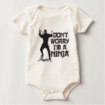 Don't Worry I'm A Ninja T-shirts