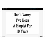 Don't Worry I've Been A Harpist For 10 Years