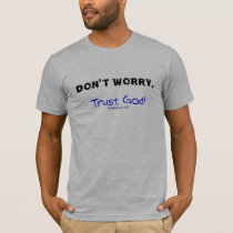 Don't Worry... t-shirts