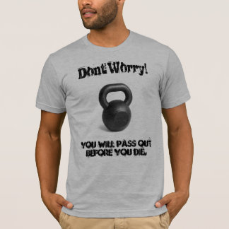 dont worry about it shirt