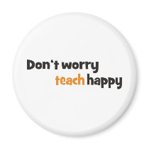 Don't worry teach happy