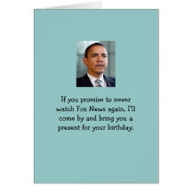 Don't you be watchin Fox News! Card