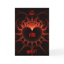 Don't you get it? cards