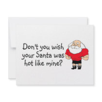 Dont You Wish Your Santa Was Hot Like Mine invitations by TeeZazzle Dont You Wish Your Santa Was Hot Like Mine invitations
