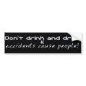 dontdrinkanddrive2 bumper stickers by nitsgarage dontdrinkanddrive2 bumper stickers