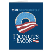 Donuts and Bacon: Taste we can Believe in - blue Greeting Cards