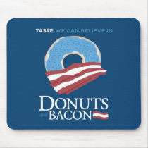 Donuts and Bacon: Taste we can Believe in - blue Mouse Pads