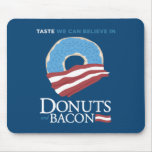 Donuts and Bacon: Taste we can Believe in - blue Mouse Pads