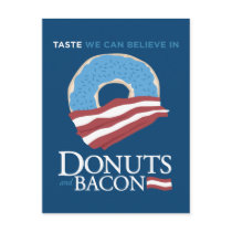 Donuts and Bacon: Taste we can Believe in - blue Postcard