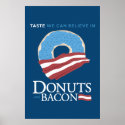 Donuts and Bacon: Taste we can Believe in - blue posters