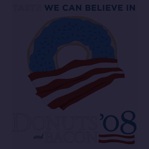 Donuts and Bacon: Taste we can Believe in - blue shirt