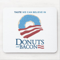 Donuts and Bacon: Taste we can Believe in Mouse Pad
