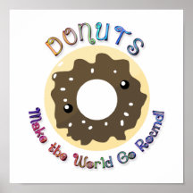 Donuts Make the World Go Round Poster