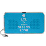 [Smile] lol in your dreams love  Doodle Speakers