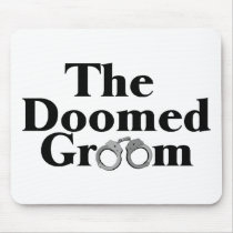 Doomed Groom Mouse Pad