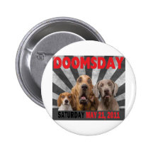 Doomsday - Rapture  May 21, 2011 Pinback Button
