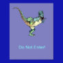 Door Poster Do Not Enter! - Dinosaur