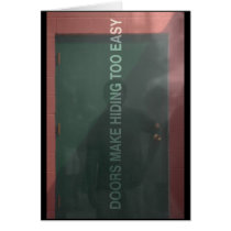 "Doors Make Hiding Too Easy" cards by leebarry "Doors Make Hiding Too Easy" cards