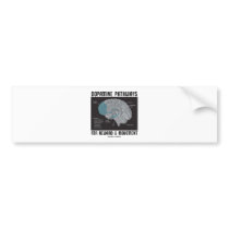 Dopamine Pathways For Reward & Movement Bumper Stickers