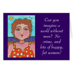 DORIS: Can you imagine a world without men? - card