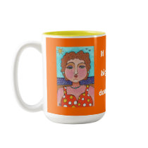 DORIS: If life is a big joke, I don't get it! - m mugs by folkartblonde DORIS: If life is a big joke, I don't get it! - m mugs