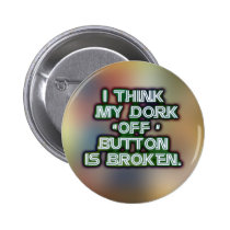 dork badge. buttons