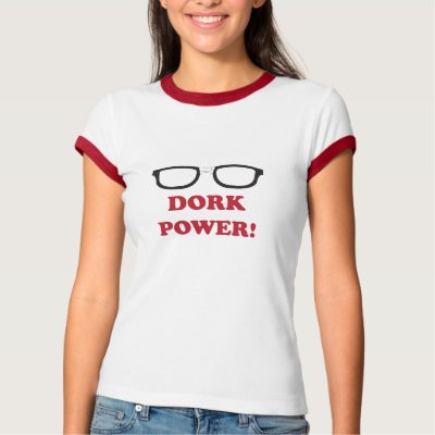 Dork Power! Tee Shirt by dragonseye237