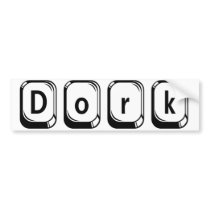 dork with keys bumper stickers