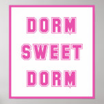 Dorm Sweet Dorm Hot Pink Print