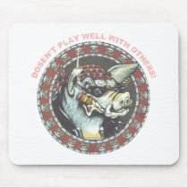 DOSENT PLAY WELL WITH OTHERS mousepads