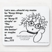 DOT COMPLICATED - She makes things complicated! mousepads