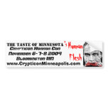DOTD Bub, The taste of Minnesota, 's, HumanFles... Bumper Sticker