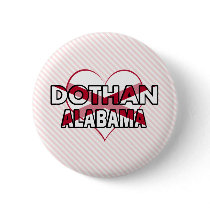 Dothan, Alabama Pinback Button