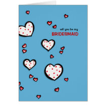 Dotty Hearts turquoise Be My Bridesmaid Card cards