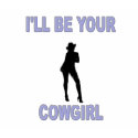 Double D Sportswear “I'll Be Your Cowgirl”T-Shirt