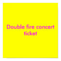 Double fire concert ticket posters by doublefire Double fire concert ticket posters