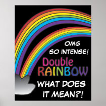 Double Rainbow All The Way Across The Sky Print
