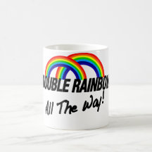 double rainbow all the way coffee mugs
