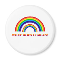 Double Rainbow. What does it mean? Magnet