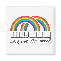 Double rainbow, what does this mean? refrigerator magnet