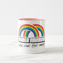 Double rainbow, what does this mean? mug