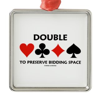 Double To Preserve Bidding Space (Card Suits) Christmas Ornaments