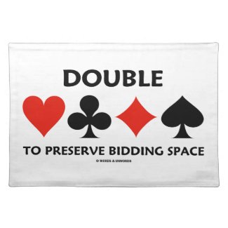 Double To Preserve Bidding Space (Card Suits) Placemat