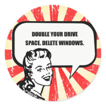 DOUBLE YOUR DRIVE SPACE. DELETE WINDOWS. stickers by Shirtuosity DOUBLE YOUR DRIVE SPACE. DELETE WINDOWS. stickers